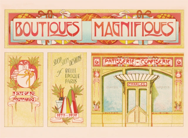 Boutiques Magnifiques: Shop Sign Designs of Belle Epoque Paris : 2 Sets of 20 Postcards - E. Mulier