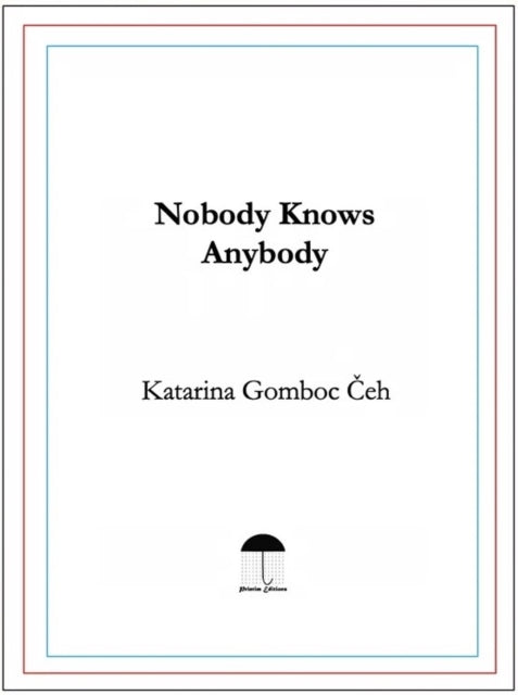 Nobody Knows Anybody -