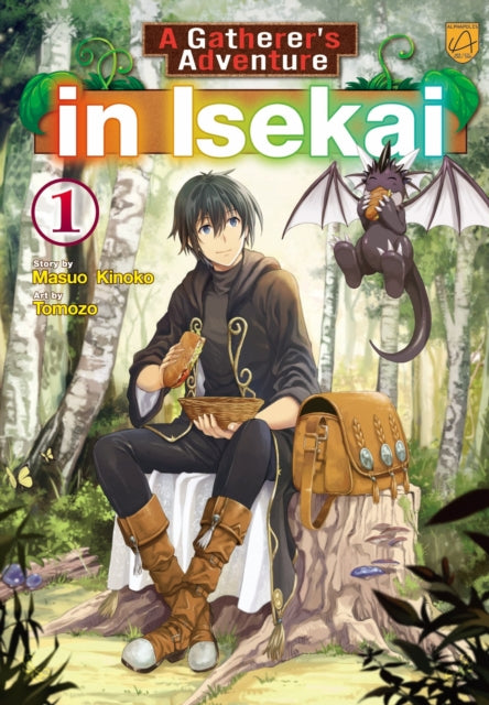 A Gatherer's Adventure in Isekai, Vol 1 - Tomozo
