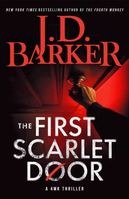 The First Scarlet Door : Volume 4 - J.D. Barker